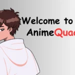 Welcome-to-AnimeQuack