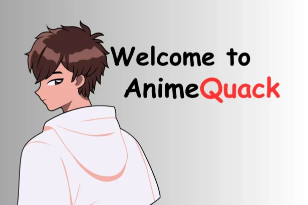 Welcome-to-AnimeQuack