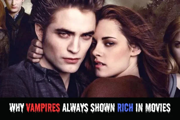Why-Vampires-always-shown-Rich-in-Movies