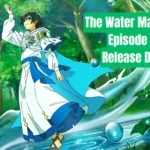 When The Water Magician Episode 12 Going to Release? 25 The Water Magician Episode 12 Release Date